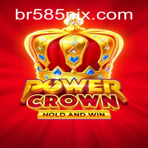 Descubra o Mundo de PowerCrown: Uma Jornada Épica no Universo BR585